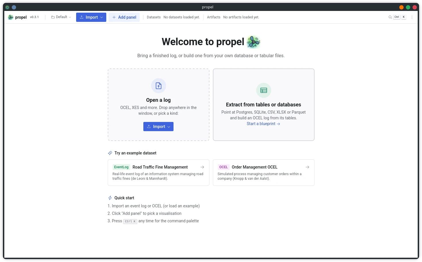 Propel's start screen The Propel start screen, with options to open a log or extract one from a table or database